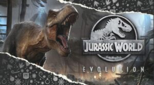 Jurassic Parc Evolution | Jurassic World Evolution – Créez votre parc à dinos GRATUITEMENT grâce à Epic Games