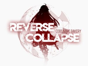 Reverse Collapse : Code Name Bakery | Reverse Collapse : Code Name Bakery – Le TRPG s’offre 2 vidéos