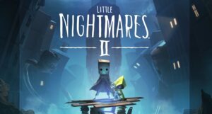 Little Nightmares II | Little Nightmares II - J-2 !